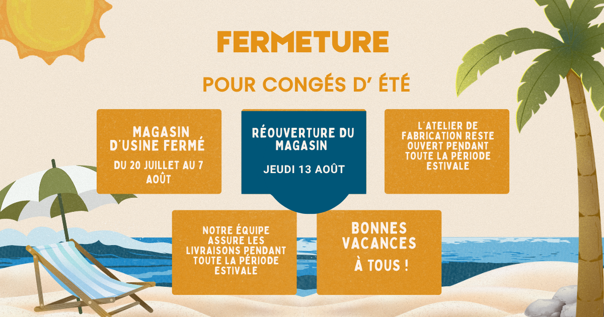 FERMETURE pour congés d’ été